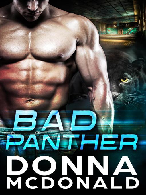 Title details for Bad Panther by Donna McDonald - Available